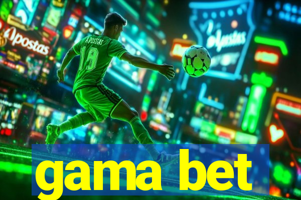 gama bet